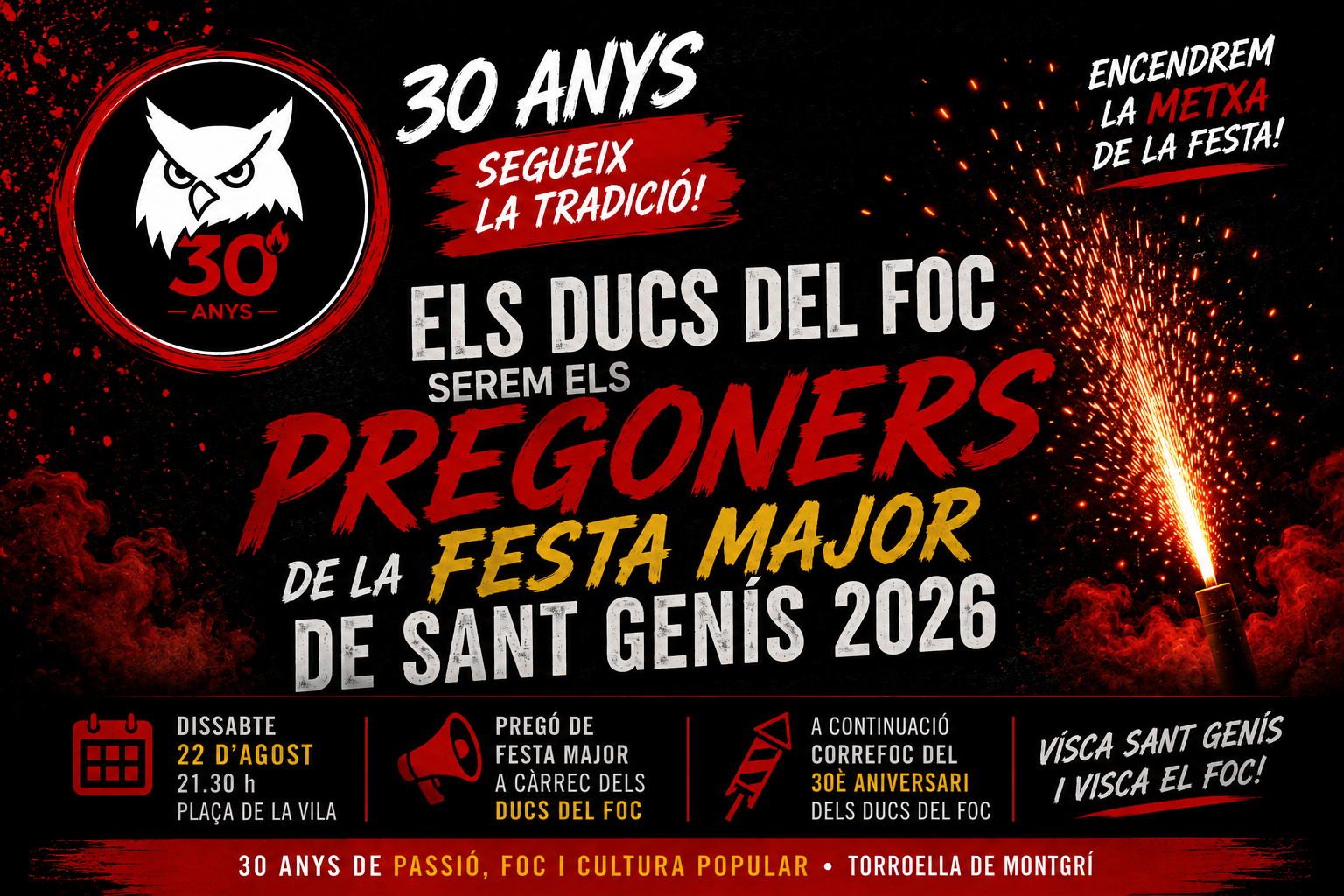 30 anys de pólvora i passió: Els Ducs del Foc serem els pregoners de Sant Genís!